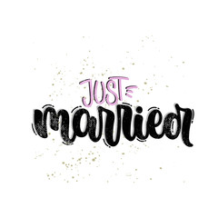 Vector hand drawn illustration. Lettering phrases Just married. Idea for poster, postcard.