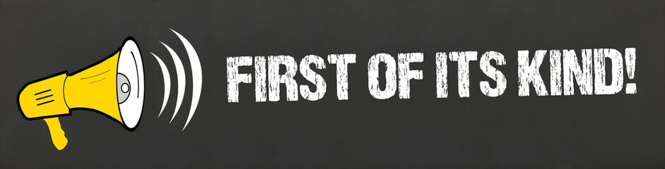 First of its kind!