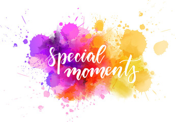 Special moments handwritten lettering