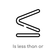 outline is less than or equal to vector icon. isolated black simple line element illustration from signs concept. editable vector stroke is less than or equal to icon on white background