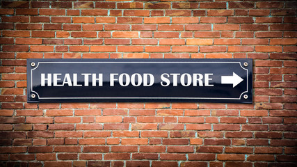 Street Sign HEALTH FOOD STORE