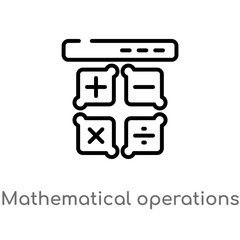 outline mathematical operations vector icon. isolated black simple line element illustration from technology concept. editable vector stroke mathematical operations icon on white background