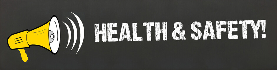 Health & Safety!