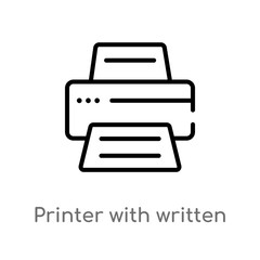 outline printer with written paper vector icon. isolated black simple line element illustration from tools and utensils concept. editable vector stroke printer with written paper icon on white