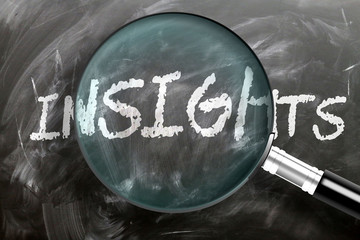 Learn, study and inspect insights - pictured as a magnifying glass enlarging word insights, symbolizes researching, exploring and analyzing meaning of insights, 3d illustration
