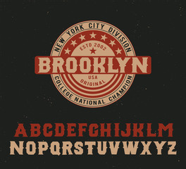 Brooklyn. Original serif font. Classic print. Retro badge. Vintage American style. Print on shirt or sticker. Retro and vintage style. Classic print. Hipster style. Vector serif font.