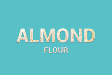 Almond flour texture text on blue background. Typography of Super foods. Vegan, Super food and detox food.