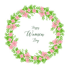 Vector illustration greeting card of happy women day for round pink flower frames