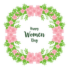 Vector illustration lettering of happy women day for pattern art pink wreath frame