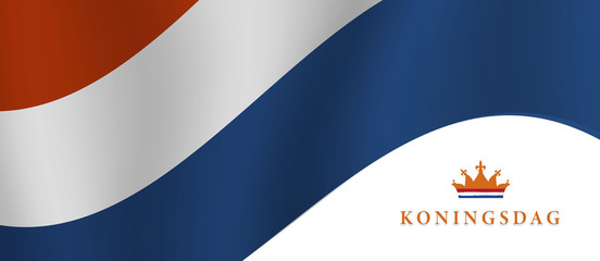 Koningsdag and  design template for poster, 27 april, waving netherlands flag, English translation ; King's Day