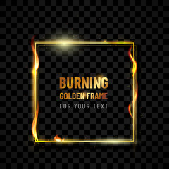Burning transparent golden frame with place for your text