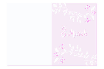 Gentle pink greeting card with hand written lettering 8 march, flowers and leaves. happy women's day quote. Soft postcard template. Vector illustration