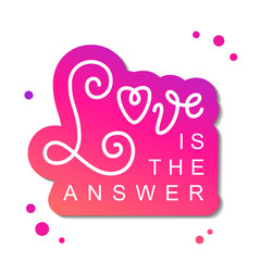 Modern calligraphy lettering of Love is the answer in white with pink outline on white background © Rezida