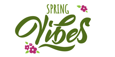Spring vibes - hand lettering with font. Green modern inscription on white background with simple flowers. Vector illustration.