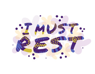 "I must rest" a phrase for a workaholic. EPS10