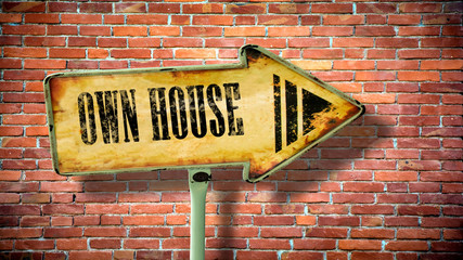 Fototapeta premium Street Sign to Own House