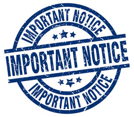 important notice blue round grunge stamp