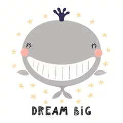 Foto op Plexiglas Hand getekende vectorillustratie van een leuke grappige walvis, met belettering citaat Dream big. Geïsoleerde objecten op een witte achtergrond. Scandinavische stijl plat ontwerp. Concept voor kinderen afdrukken. © Maria Skrigan