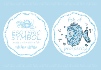 Cute esoteric symbol. Magic fish of prosperity.  Sweet post card or round element  with inscription legend “make a wish take a fish”