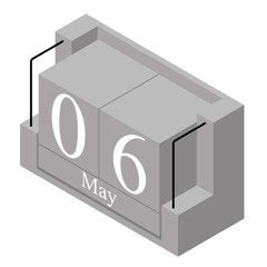 May 6th date on a single day calendar. Gray wood block calendar present date 6 and month May isolated on white background. Holiday. Season. Vector isometric illustration