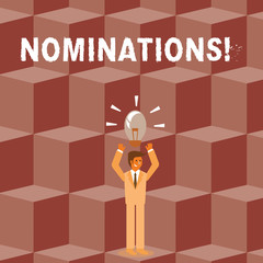 Conceptual hand writing showing Nominations. Concept meaning action of nominating or state being nominated for prize Businessman Raising Arms Upward with Lighted Bulb icon above
