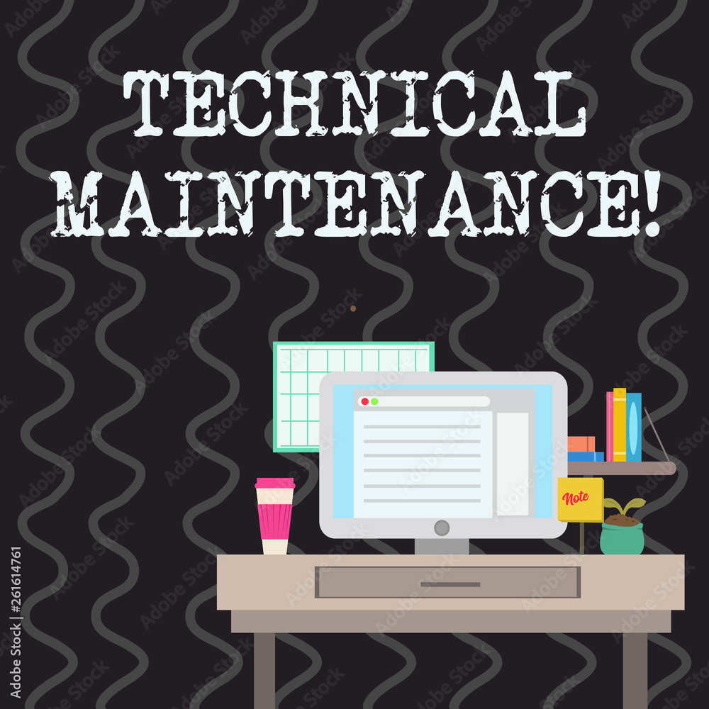 Poster writing note showing technical maintenance. business concept for functional checks or replacing of n