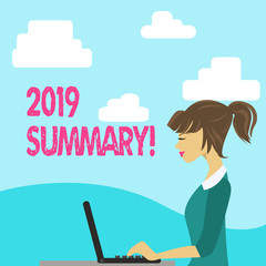 Handwriting text 2019 Summary. Conceptual photo summarizing past year events main actions or good shows photo of Young Busy Woman Sitting Side View and Working on her Laptop