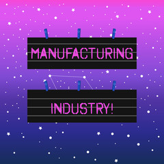 Handwriting text writing Manufacturing Industry. Conceptual photo Engage in the transformation of goods and products Two Color Blank Strip Size Lined Paper Sheet Hanging Using Blue Clothespin