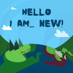 Conceptual hand writing showing Hello I Am New. Concept meaning used as greeting or to begin telephone conversation Mountain View with Hiking Trail and Trekking Tracks for Ads