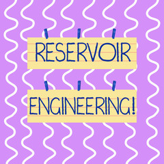 Conceptual hand writing showing Reservoir Engineering. Concept meaning evelopment and production of oil and gas reservoirs Strip Size Lined Paper Sheet Hanging Using Blue Clothespin