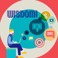 Word writing text Wisdom. Business photo showcasing quality having experience knowledge and good judgement something Man Sitting Down with Laptop on his Lap and SEO Driver Icons on Blank Space