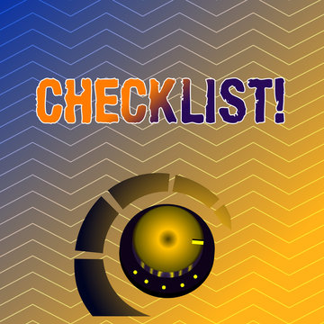 Writing note showing Checklist. Business concept for list items required things be done or points considered Volume Control Knob with Marker Line and Loudness Indicator