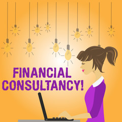 Writing note showing Financial Consultancy. Business concept for Company that gives demonstrating advice about their finances photo of Young Busy Woman Sitting Side View and Working on her Laptop