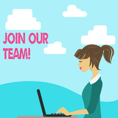 Handwriting text Join Our Team. Conceptual photo asking someone to join the team. Hiring new employees photo of Young Busy Woman Sitting Side View and Working on her Laptop