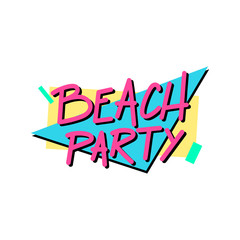 The inscription - Beach Party. It can be used for sticker, patch, phone case, poster, t-shirt, mug etc.