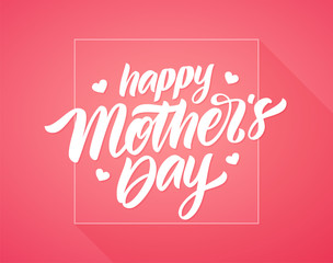 Greeting card with calligrphic lettering of Happy Mother's Day in frame.