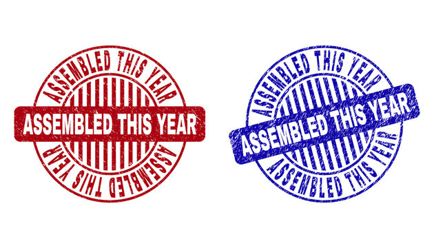 Grunge ASSEMBLED THIS YEAR round stamp seals isolated on a white background. Round seals with grunge texture in red and blue colors.