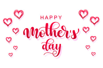 Hand sketched Happy Mothers Day  typography lettering poster. Celebration quote on white background for postcard, icon, logo, badge. Modern vector calligraphy text with hearts for shirt, cup, poster.