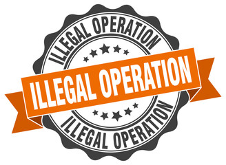 Fototapeta premium illegal operation stamp. sign. seal