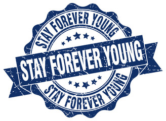 stay forever young stamp. sign. seal