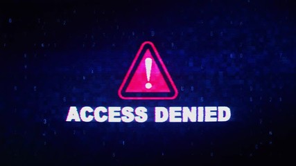 Access Denied Text Digital Noise Glitch Effect Tv Screen Loop Background. Login and Password With System Error Security ,Hacking Alert , Cyber Crime Attack Computer Error Distortion Message .