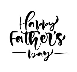 Happy Father`s Day lettering black vector calligraphy text. Modern vintage lettering handwritten phrase. Best dad ever illustration