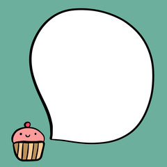Smiling cup cake and speech bubble hand drawn illustration for cafe