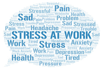 Fototapeta premium Stress At Work word cloud.