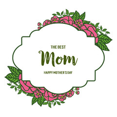 Vector illustration card love mom for style of rose pink wreath frame