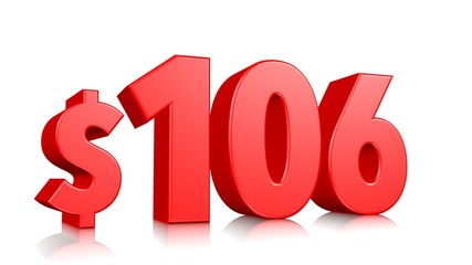 106$ One hundred and six price symbol. red text 3d  render with dollar sign on white background