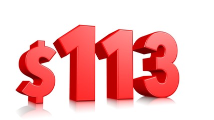 113$ One hundred and thirteen price symbol. red text 3d  render with dollar sign on white background