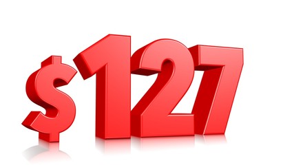 127$ One hundred twenty seven price symbol. red text 3d  render with dollar sign on white background