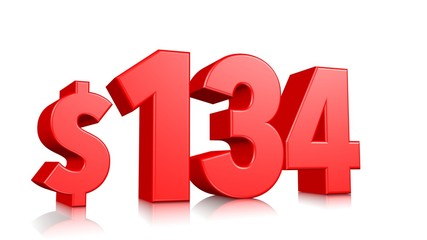 134$ One hundred thirty four price symbol. red text 3d  render with dollar sign on white background