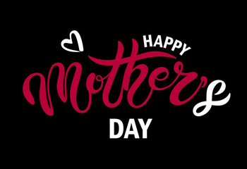 Happy Mother's Day. Hand drawn lettering. 